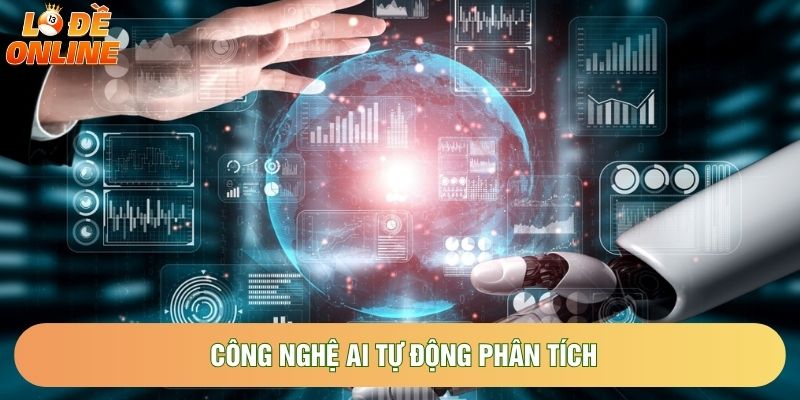 Công nghệ AI tự động phân tích