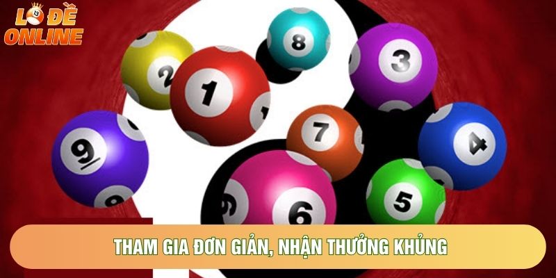 Tham gia đơn giản, nhận thưởng khủng