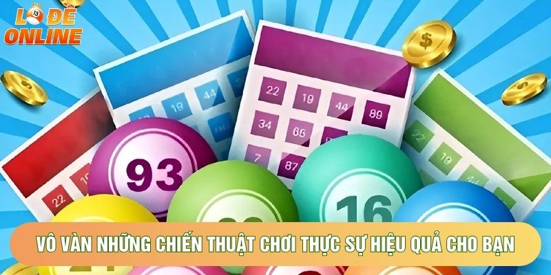 Vô vàn những chiến thuật chơi thực sự hiệu quả cho bạn