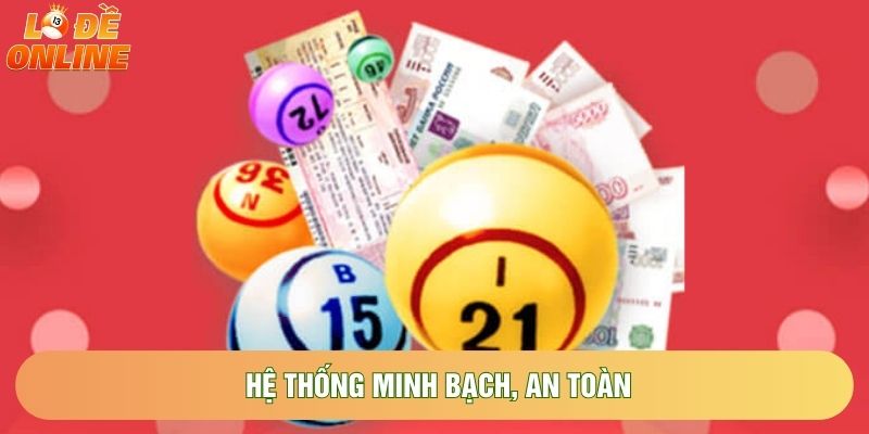 Hệ thống minh bạch, an toàn