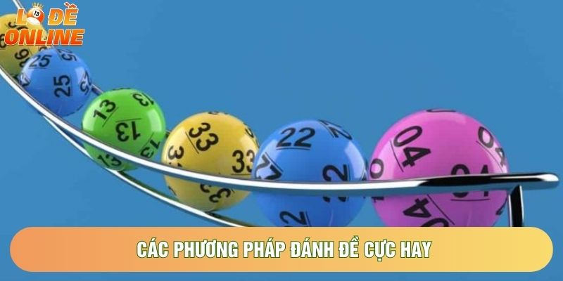 Các phương pháp đánh đề cực hay